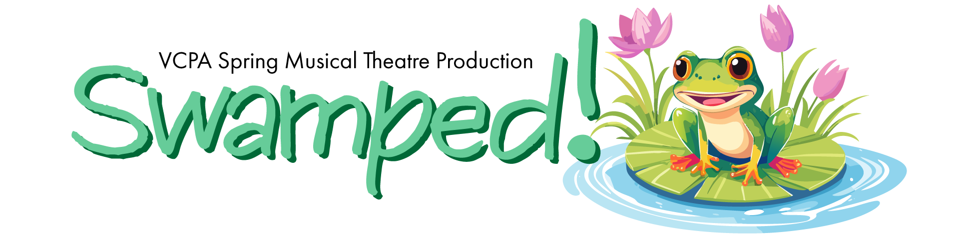 VCPA Musical Theatre Presents Swamped!