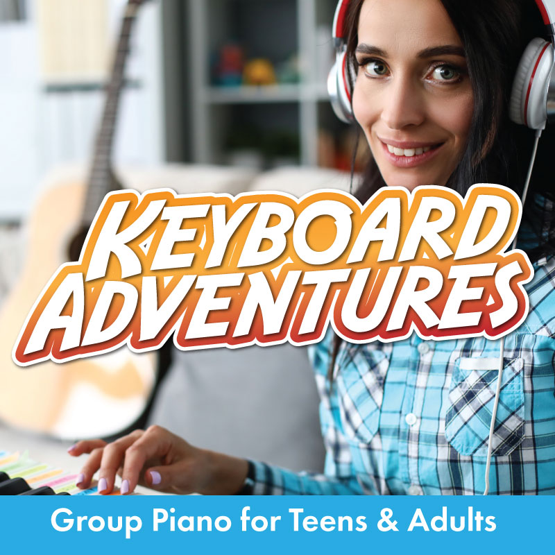 Keyboard Adventures for Teens & Adults
